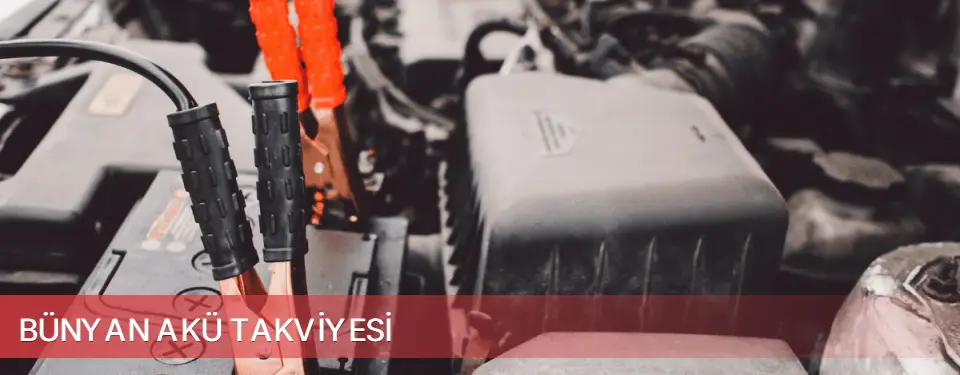 Bünyan İlçemi Akü Takviyesi